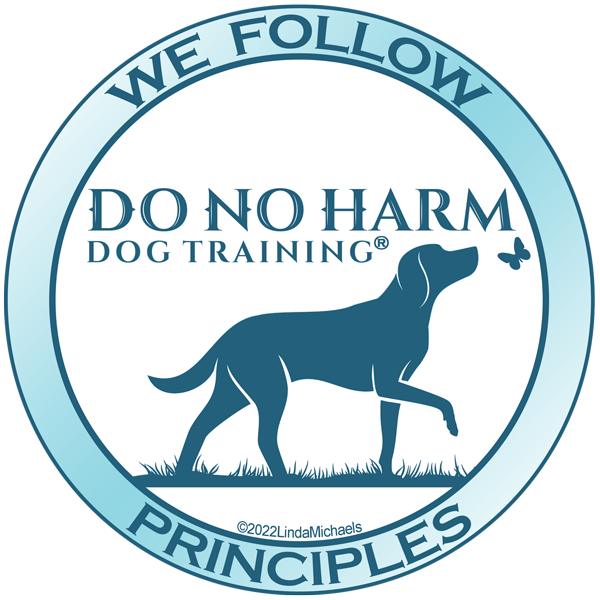 We Follow Do No Harm Dog Training Principles